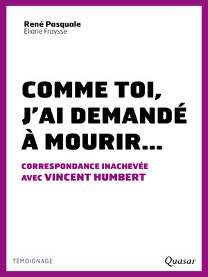 cover image of Comme toi, j´ai demandé à mourir...